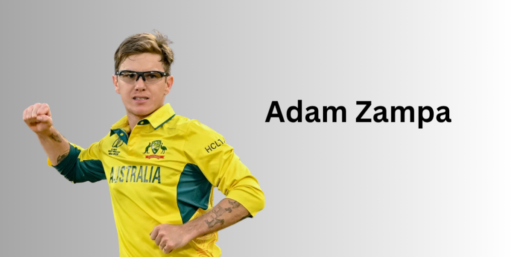 Adam Zampa Profile – Age, Career Info & Stats