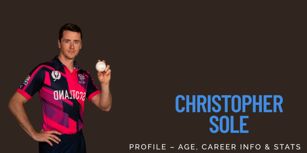 Christopher Sole Profile – Age, Career Info & Stats