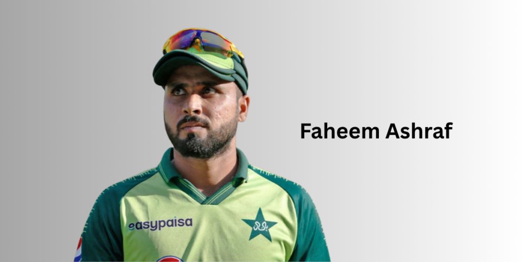 Faheem Ashraf Profile – Age, Career Info & Stats