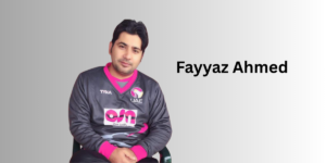 Fayyaz Ahmed Profile – Age, Career Info & Stats