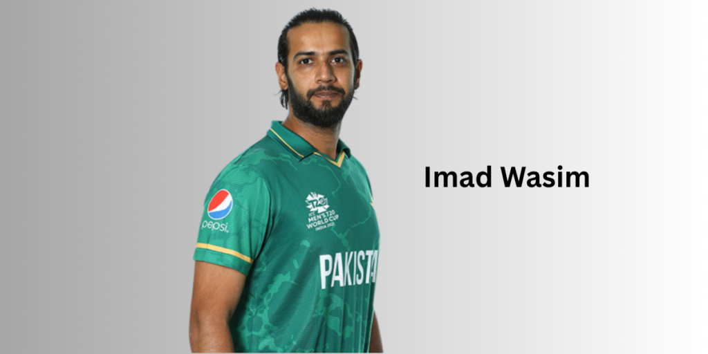 Imad Wasim Profile – Age, Career Info & Stats