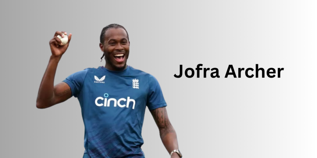 Jofra Archer Profile – Age, Career Info & Stats