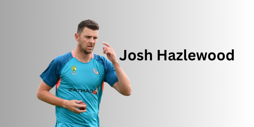 Josh Hazlewood Profile – Age, Career Info & Stats