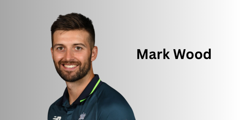 Mark Wood Profile – Age, Career Info & Stats