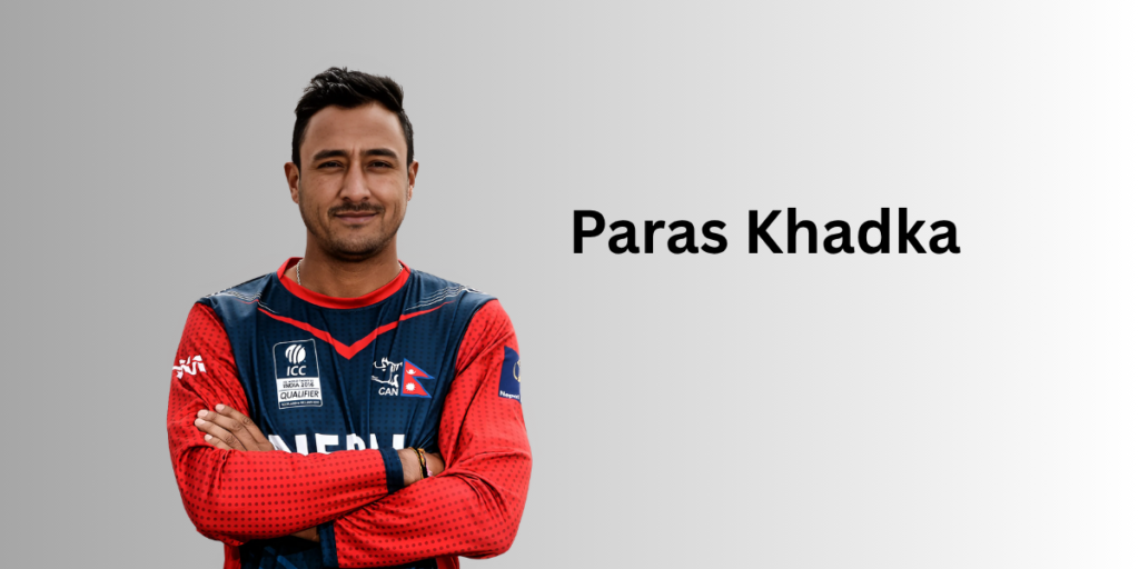 Paras Khadka Profile – Age, Career Info & Stats