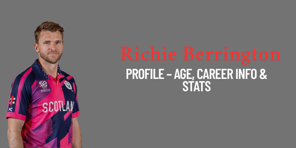 Richie Berrington Profile – Age, Career Info & Stats