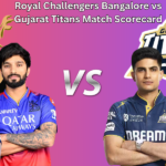 Royal Challengers Bangalore vs Gujarat Titans Match Scorecard