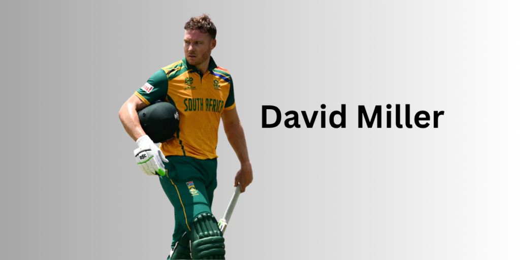 David Miller Profile – Age, Career Info & Stats