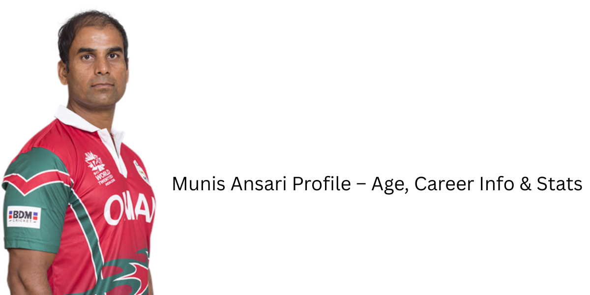 Munis Ansari Profile – Age, Career Info & Stats