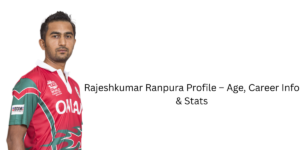 Rajeshkumar Ranpura Profile – Age, Career Info & Stats
