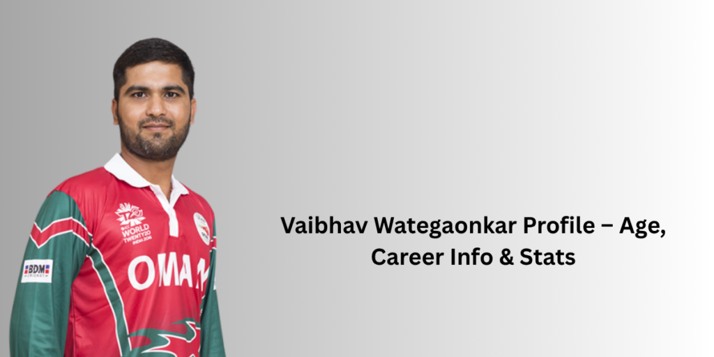 Vaibhav Wategaonkar Profile – Age, Career Info & Stats