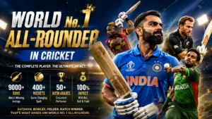World No 1 All-Rounder in Cricket
