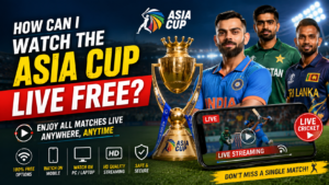 How Can I Watch the Asia Cup Live Free?