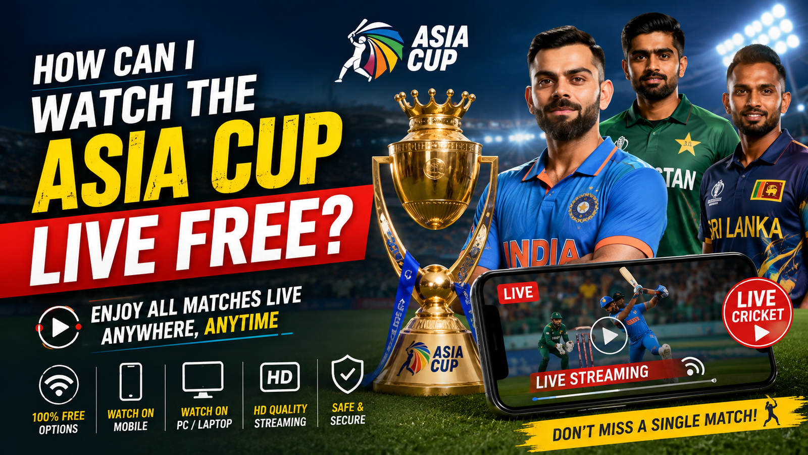 How Can I Watch the Asia Cup Live Free?